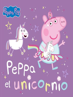 cover image of Peppa el unicornio